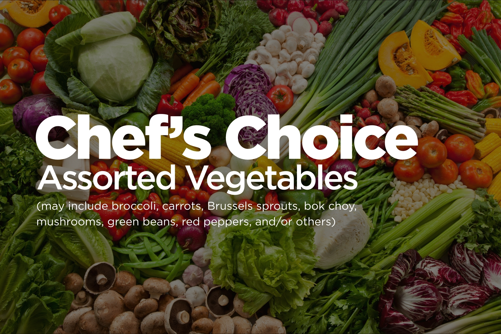 By The Pound - Mixed Vegetables (Chef's Choice)